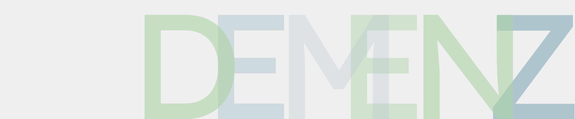 . Das Bild zeigt das Wort "DEMENZ" in großen, transparenten Buchstaben.